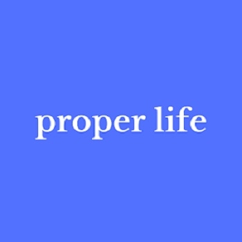 Proper Life