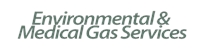 Environmental & Medical Gas Services Inc. nvironmental & Medical Gas  Services